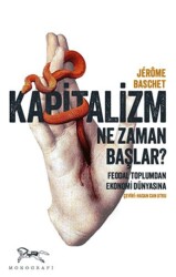 Kapitalizm Ne Zaman Başlar? - Monografi Yayınları