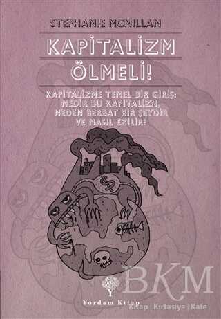Kapitalizm Ölmeli! - Yordam Kitap