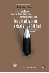 Kapitalizmin Arkaik Kültürü - Yordam Kitap