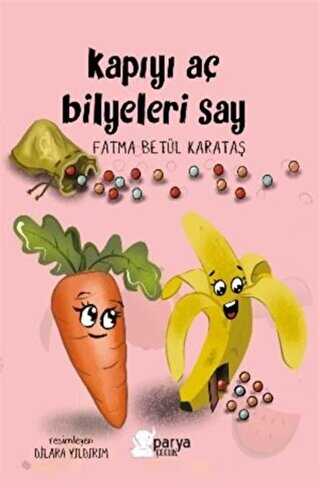 Kapıyı Aç Bilyeleri Say - Parya Kitap