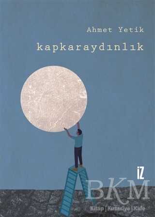 Kapkaraydınlık - İz Yayıncılık