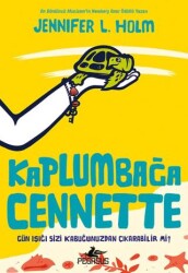 Kaplumbağa Cennette - Pegasus Çocuk Yayınları