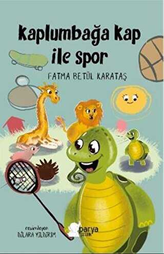 Kaplumbağa Kap ile Spor - Parya Kitap