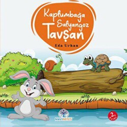 Kaplumbağa Salyangoz ve Tavşan - Mavi Nefes Yayınları