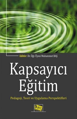 Kapsayıcı Eğitim - Pedagoji, Teori ve Uygulama Perspektifleri - 1