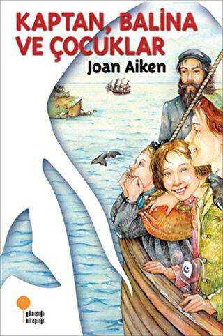 Kaptan, Balina ve Çocuklar - Günışığı Kitaplığı