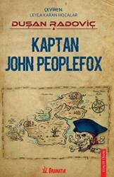 Kaptan John Peoplefox - Dramatik Yayınları