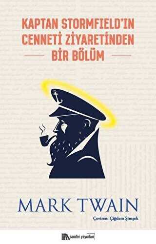 Kaptan Stormfield`ın Cenneti Ziyaretinden Bir Bölüm - Sander Yayınları