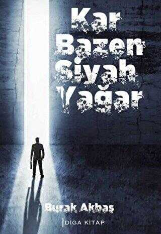 Kar Bazen Siyah Yağar - Diga Kitap