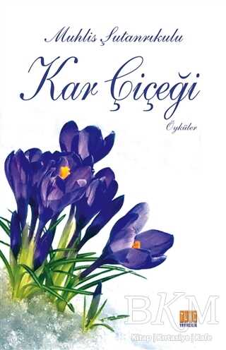 Kar Çiçeği - Tunç Yayıncılık