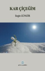 Kar Çiçeğim - Günce Yayınları