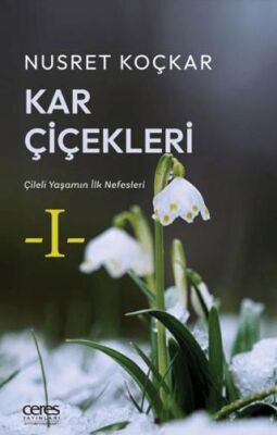 Kar Çiçekleri - 1