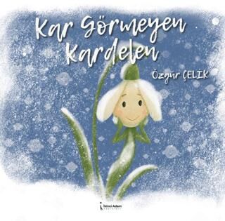 Kar Görmeyen Kardelen - 1