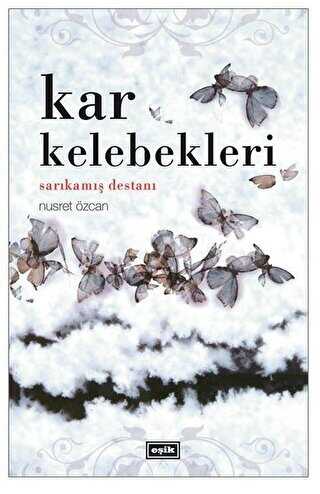 Kar Kelebekleri - Eşik Yayınları