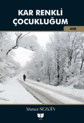 Kar Renkli Çocukluğum - 1