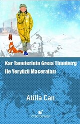 Kar Tanelerinin Greta Thunberg ile Yeryüzü Maceraları - Öteki Yayınevi