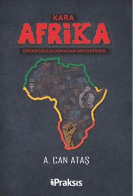 Kara Afrika Ortadoğululaşmadan Beslenirken - 1