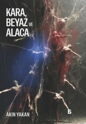 Kara, Beyaz ve Alaca - 1
