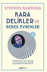 Kara Delikler ve Bebek Evrenler - Alfa Yayınları