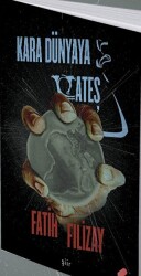 Kara Dünyaya Ateş - Klaros Yayınları