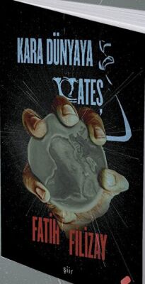 Kara Dünyaya Ateş - 1