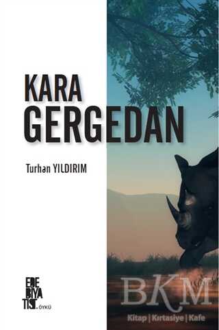 Kara Gergedan - Edebiyatist