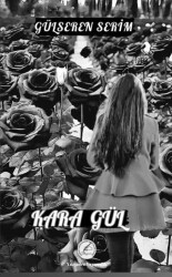 Kara Gül - Yazşader Yayıncılık