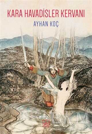 Kara Havadisler Kervanı - İthaki Yayınları