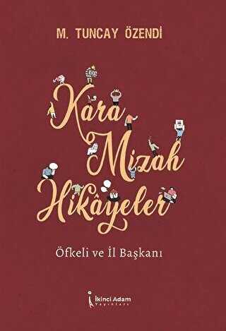 Kara Mizah Hikayeler - Öfkeli ve İl Başkanı - 1