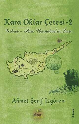 Kara Oklar Çetesi: Kıbrıs - Aziz Barnabas`ın Sırrı - Elma Çocuk