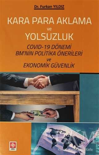 Kara Para Aklama ve Yolsuzluk - Ekin Basım Yayın