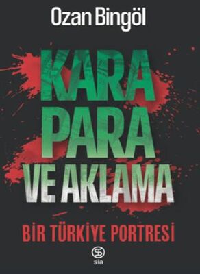 Kara Para ve Aklama Bir Türkiye Projesi - 1