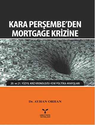 Kara Perşembe`den Mortgage Krizine - Umuttepe Yayınları