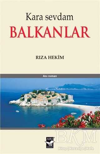 Kara Sevdam - Balkanlar - Arı Sanat Yayınevi