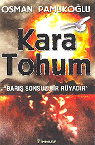Kara Tohum Barış Sonsuz Bir Rüyadır - İnkılap Kitabevi