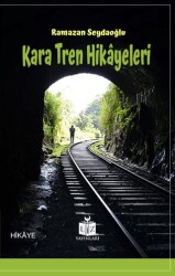 Kara Tren Hikayeleri - Liz Yayınları