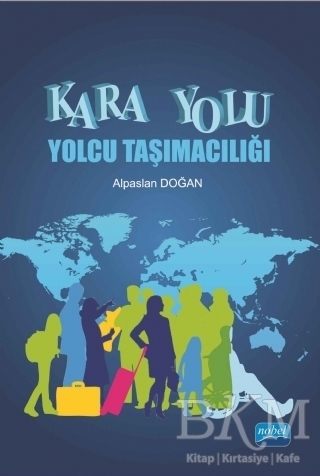 Kara Yolu Yolcu Taşımacılığı - Nobel Akademik Yayıncılık