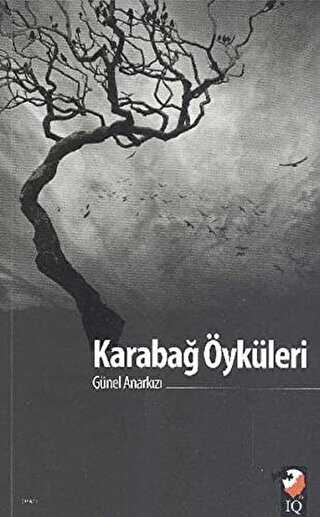 Karabağ Öyküleri - IQ Kültür Sanat Yayıncılık