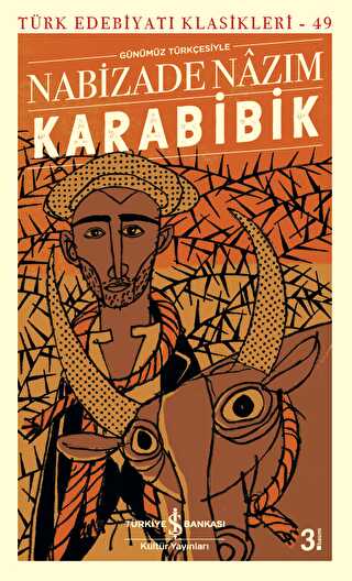 Karabibik Günümüz Türkçesiyle - İş Bankası Kültür Yayınları