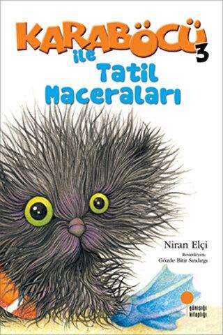 Karaböcü - Karaböcü ile Tatil Maceraları - Günışığı Kitaplığı