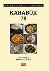 Karabük 78 - Bıldır Senelerin Yemek Kültürü - Nobel Bilimsel Eserler