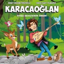 Karacaoğlan - Doğa Sevgisinin Önemi - Pogo Çocuk