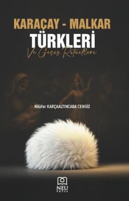 Karaçay - Malkar Türkleri ve Geçiş Ritüelleri - 1