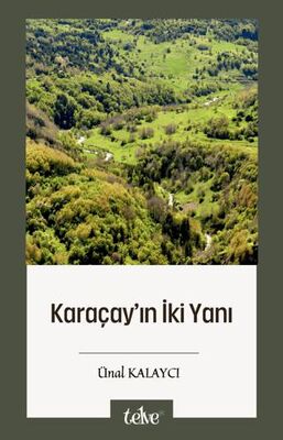 Karaçay’ın İki Yanı