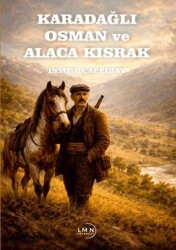 Karadağlı Osman ve Alaca Kısrak - Liman Yayınevi