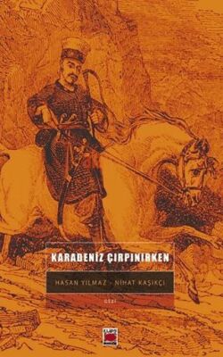 Karadeniz Çırpınırken - 1