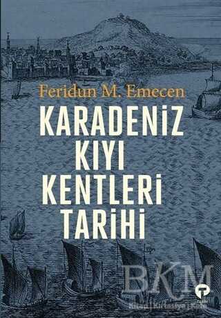 Karadeniz Kıyı Kentleri Tarihi - Turkuvaz Kitap
