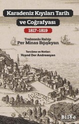 Karadeniz Kıyıları Tarih ve Coğrafyası 1817-1819 - Bilge Kültür Sanat