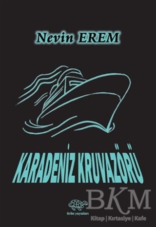 Karadeniz Kruvazörü - Ürün Yayınları