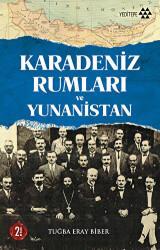 KARADENİZ RUMLARI VE YUNANİSTAN - Yeditepe Yayınevi